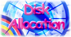 Disk Allocation