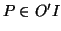 $ P\in O'I$