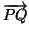 $ \overrightarrow{PQ}$