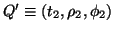 $ Q'\equiv(t_2,\rho_2,\phi_2)$