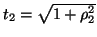 $ t_2=\sqrt{1+\rho_2^2}$
