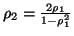 $ \rho_2=\frac{2\rho_1}{1-\rho_1^2}$