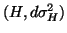 $ (H, d\sigma_H^2)$