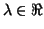$ \lambda\in\Re$