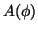 $ A(\phi)$