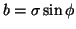 $ b=\sigma\sin\phi$