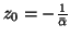 $ z_0=-\frac{1}{\bar{\alpha}}$