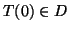 $ T(0)\in D$