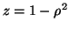 $ z=1-\rho^2$